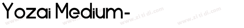 Yozai Medium字体转换